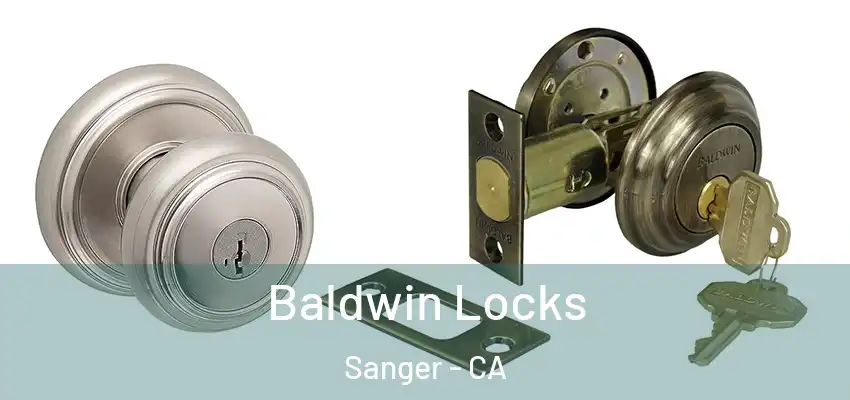  Baldwin Locks Sanger - CA